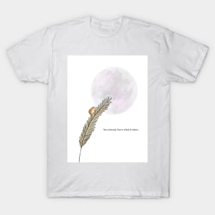 You have what it takes, spirt animal, harvest mouse T-Shirt